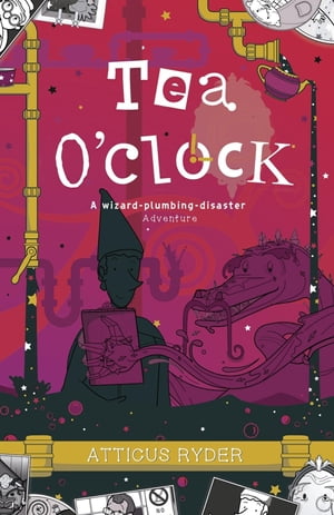 Tea O'Clock【電子書籍】[ Atticus Ryder ]