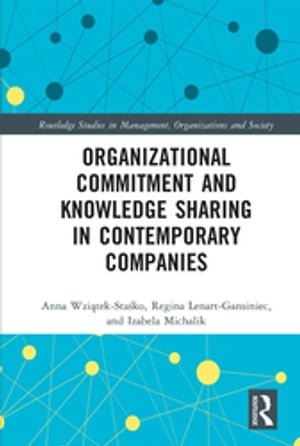 Organizational Commitment and Knowledge Sharing in Contemporary Companies