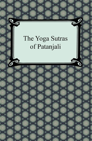 The Yoga Sutras of Patanjali