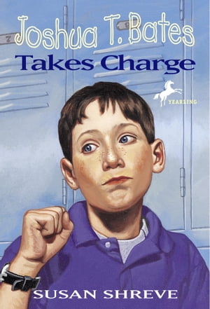 Joshua T. Bates Takes Charge (Reissue)Żҽҡ[ Susan Shreve ]