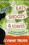 #8: Eats, Shoots and Leavesβ