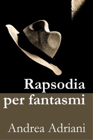 Rapsodia per fantasmi