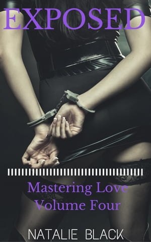 Exposed (Mastering Love – Volume Four)