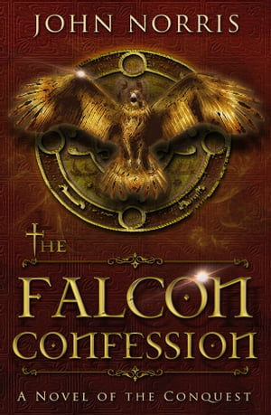 The Falcon Confession【電子書籍】[ John Norris ]