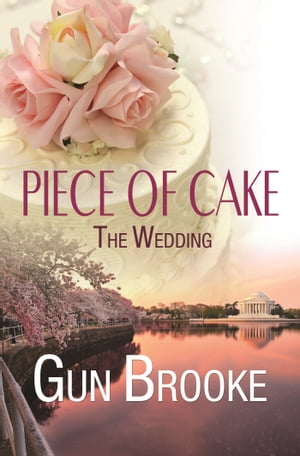 Piece of Cake: The Wedding【電子書籍】[ Gu