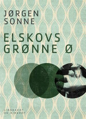 Elskovs gr?nne ?【電子書籍】[ J?rgen Sonne