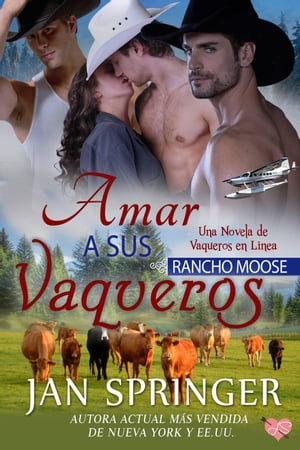 Amar a sus Vaqueros ~ Rancho Moose Vaqueros en l?nea, #3Żҽҡ[ Jan Sp...