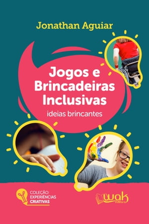 Jogos e brincadeiras inclusivas