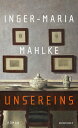 Unsereins Eine epische Familiengeschichte | Der neue Roman der Buchpreistr?gerin【電子書籍】[ Inger-Maria Mahlke ]