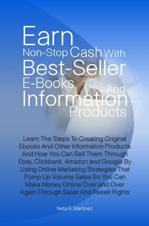 Earn Non-Stop Cash With Best-Seller E-Books And Information Products