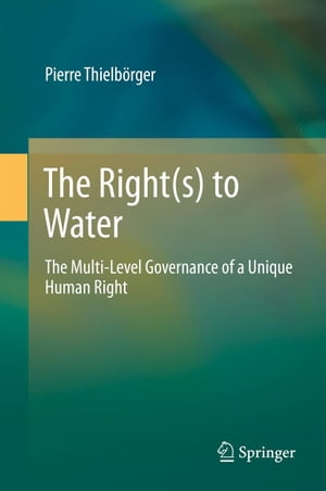 The Right(s) to Water The Multi-Level Governance