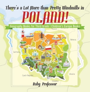 There's a Lot More than Pretty Windmills in Poland! Geography Books for Third Grade | Children's Europe Books