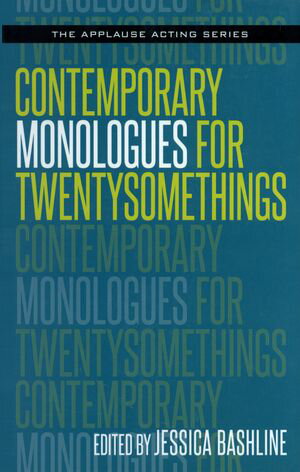 Contemporary Monologues for Twentysomethings