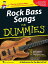 Rock Bass Songs for Dummies (Music Instruction)