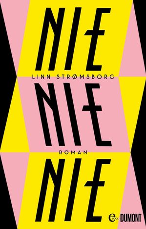 Nie, nie, nie Roman【電子書籍】[ Linn Str?msborg ]