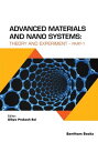 Advanced Materials and Nano Systems: Theory and Experiment: (Part 1)【電子書籍】 Dibya Prakash Rai