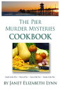 ŷKoboŻҽҥȥ㤨The Pier Murder Mysteries CookbookŻҽҡ[ Janet Elizabeth Lynn ]פβǤʤ131ߤˤʤޤ