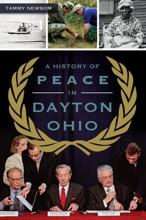 A History of Peace in Dayton, Ohio