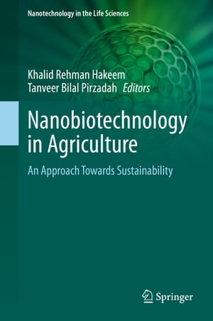 Nanobiotechnology in Agriculture An Approach Towards Sustainability