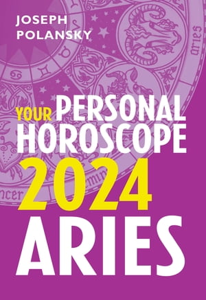 Aries 2024: Your Personal Horoscope