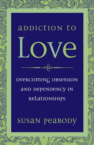 Addiction to Love