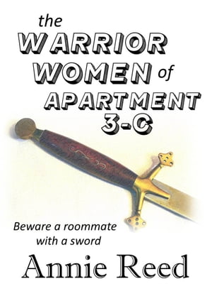 The Warrior Women of Apartment 3-CŻҽҡ[ Annie Reed ]