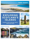 Exploring Scotland 039 s Islands A guide to their landscape, history, culture and nature【電子書籍】 Terry Marsh