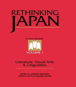 ŷKoboŻҽҥȥ㤨Rethinking Japan Vol 1. Literature, Visual Arts & LinguisticsŻҽҡۡפβǤʤ10,093ߤˤʤޤ