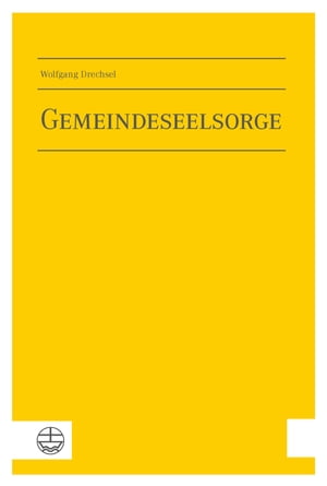 Gemeindeseelsorge【電子書籍】[ Wolfgang Dr