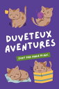 Duveteux Aventures Un court roman