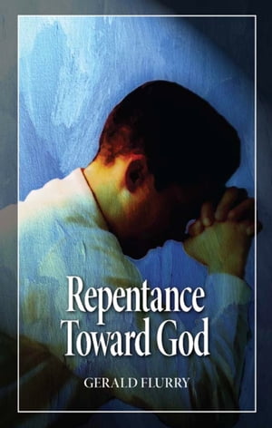 Repentance Toward God