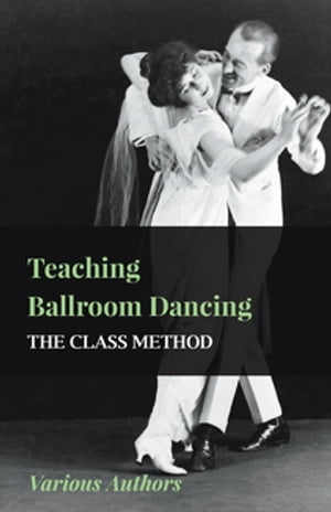 Teaching Ballroom Dancing - The Class Method