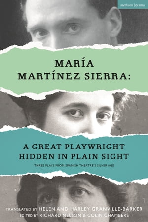 María Martínez Sierra: A Great Playwright Hidden in Plain Sight