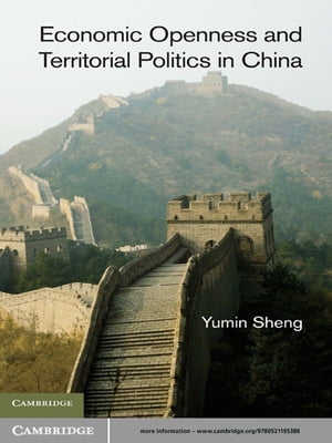 Economic Openness and Territorial Politics in China