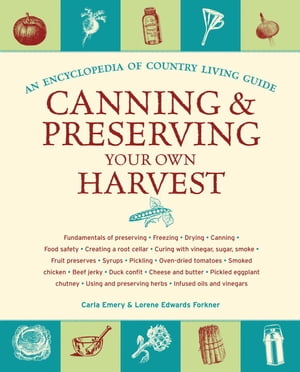 Canning & Preserving Your Own Harvest