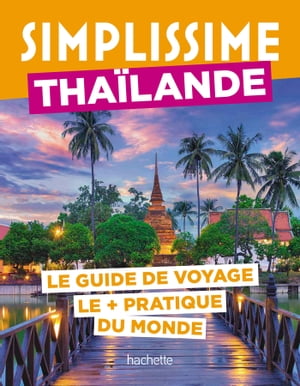 Thaïlande Guide Simplissime