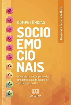 Compet?ncias socioemocionais influ?ncia no desempenho dos estudantes da rede p?blica de S?o Caetano do Sul