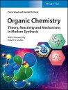 Organic Chemistry Theory, Reactivity and Mechani