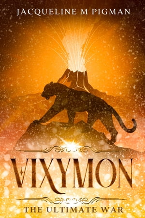 Vixymon The Ultimate War【電子書籍】[ Jacq