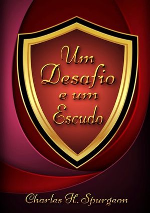 Um Desafio E Um Escudo【電子書籍】[ Silvio Dutra ]