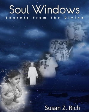 Soul Windows....Secrets from the Divine