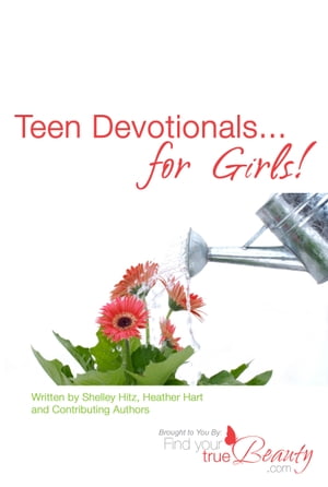 Teen Devotionals...for Girls