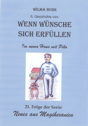 ŷKoboŻҽҥȥ㤨Wenn W?nsche sich erf?llen 6. Geschichte 21. Folge von: Neues aus MagihexanienŻҽҡ[ Wilma Burk ]פβǤʤ200ߤˤʤޤ