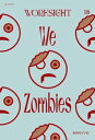 WORKSIGHTm[NTCgn18@]r@We ZombiesydqЁz[ WORKSIGHTҏW ]