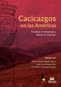 Cacicazgos en las Am?ricas Estudios en homenaje a Robert D. Drennan【電子書籍】(3)