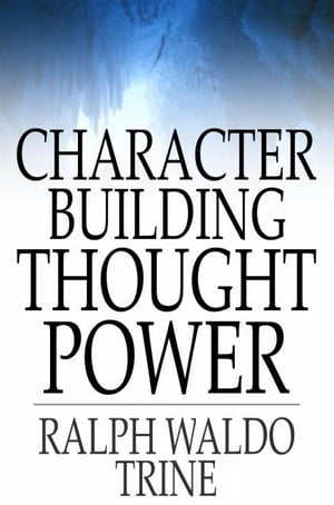 Character Building Thought Power