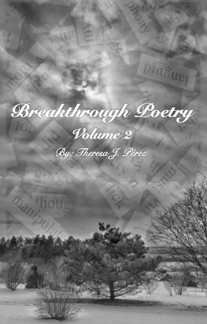 ŷKoboŻҽҥȥ㤨Breakthrough Poetry: Volume 2Żҽҡ[ Theresa Perez ]פβǤʤ130ߤˤʤޤ