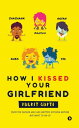 ŷKoboŻҽҥȥ㤨How I Kissed Your Girlfriend From the Author Who Has Written Nothing before but went to an IITŻҽҡ[ Pulkit Gupta ]פβǤʤ106ߤˤʤޤ