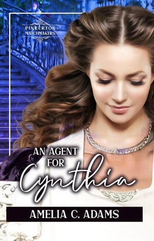 An Agent for Cynthia Pinkerton Matchmakers, #54