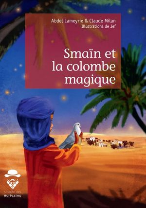 ŷKoboŻҽҥȥ㤨Sma?n et la colombe magiqueŻҽҡ[ Abdel Lameyrie ]פβǤʤ600ߤˤʤޤ